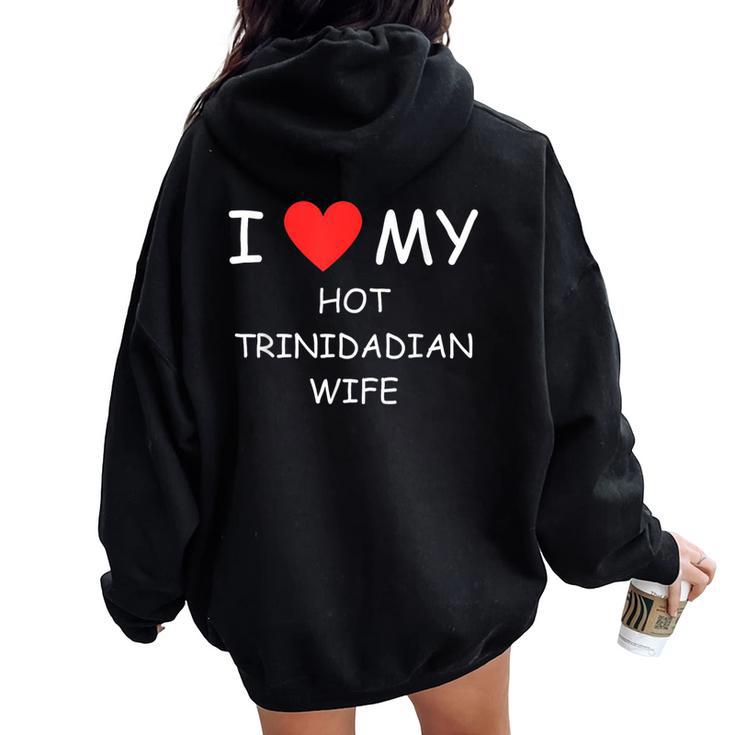 I Love My Hot Trinidadian Wife Cute Country Heart Women Oversized Hoodie Back Print