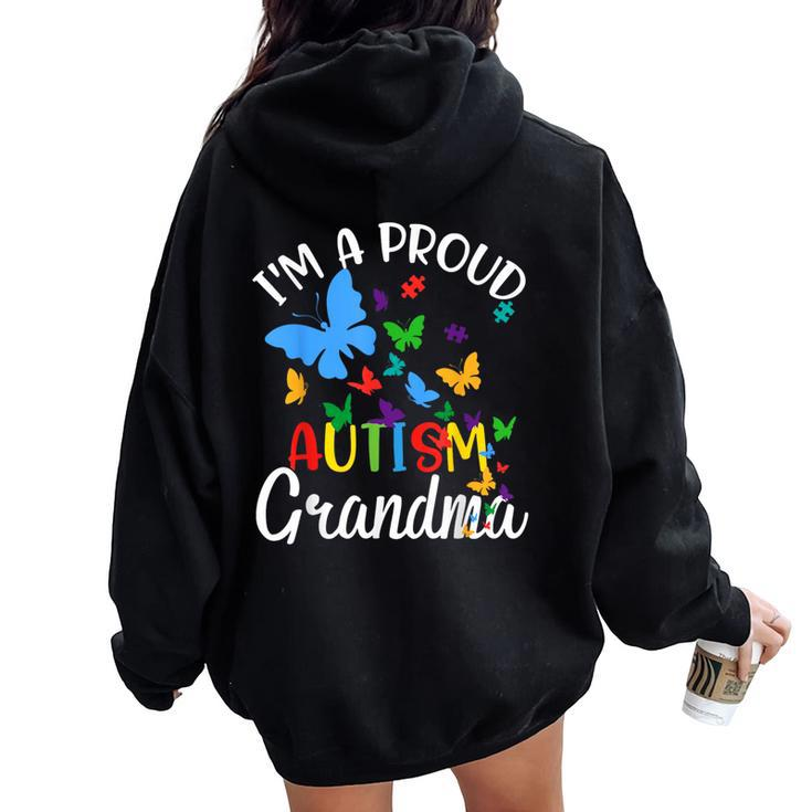 I M A Proud Autism Grandma Butterflies Autism Awareness Women Oversized Hoodie Back Print