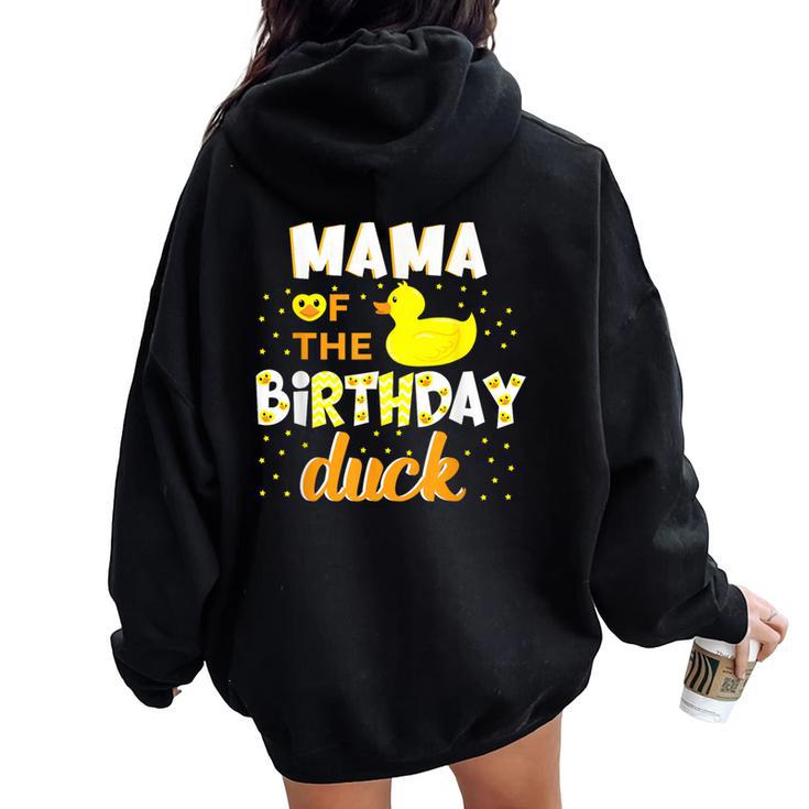 Mama Of The Birthday Duck Yellow Duck Birthday Fun Women Oversized Hoodie Back Print