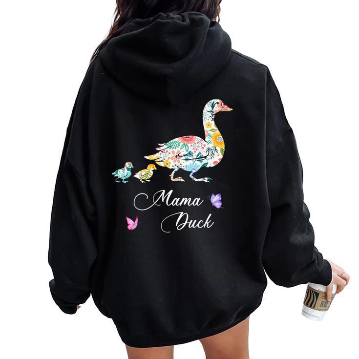 Mama Duck Mother's Day Floral Mom Farmer Farm Women Oversized Hoodie Back Print