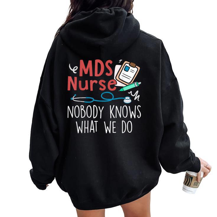 Mds Nurse Nobody Knows What We Do Women Oversized Hoodie Back Print