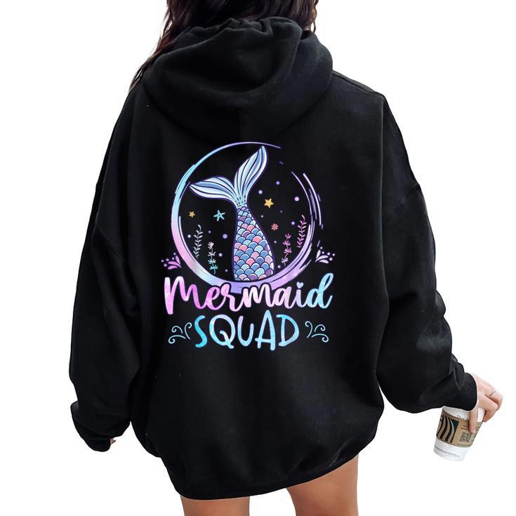 Mermaid Birthday Squad Party Girls Mermaid Women Oversized Hoodie Back Print