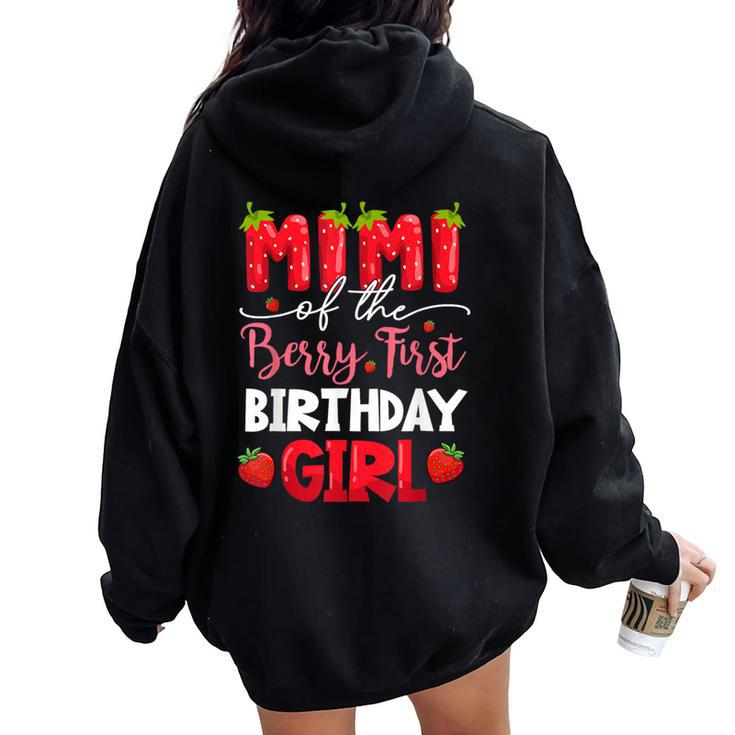 Mimi Of The Berry First Birthday Girl Strawberry Family Women Oversized Hoodie Back Print