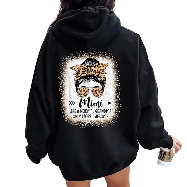 Mimi Like A Normal Grandma Only More Awesome Messy Bun Women Women Oversized Hoodie Back Print