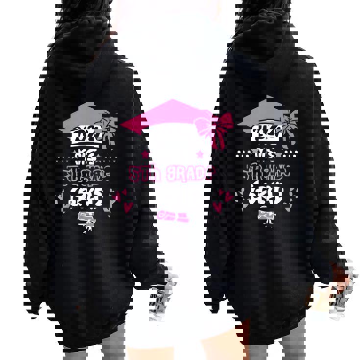 Miss 5Th Grade Grad Graduation Graduate Class Of 2024 Women Oversized Hoodie Back Print
