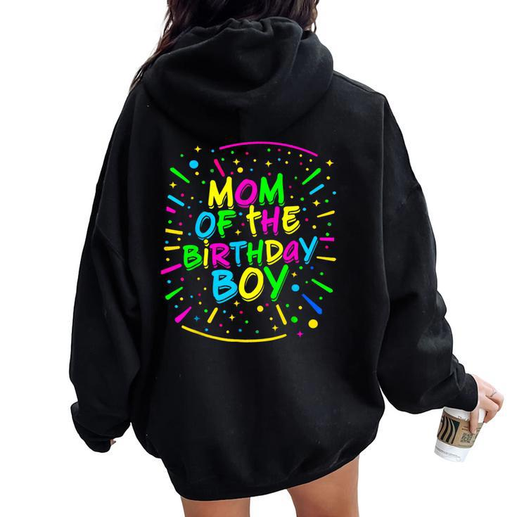 Mom Of The Birthday Boy Retro 80'S Party Mom And Dad Family Women Oversized Hoodie Back Print