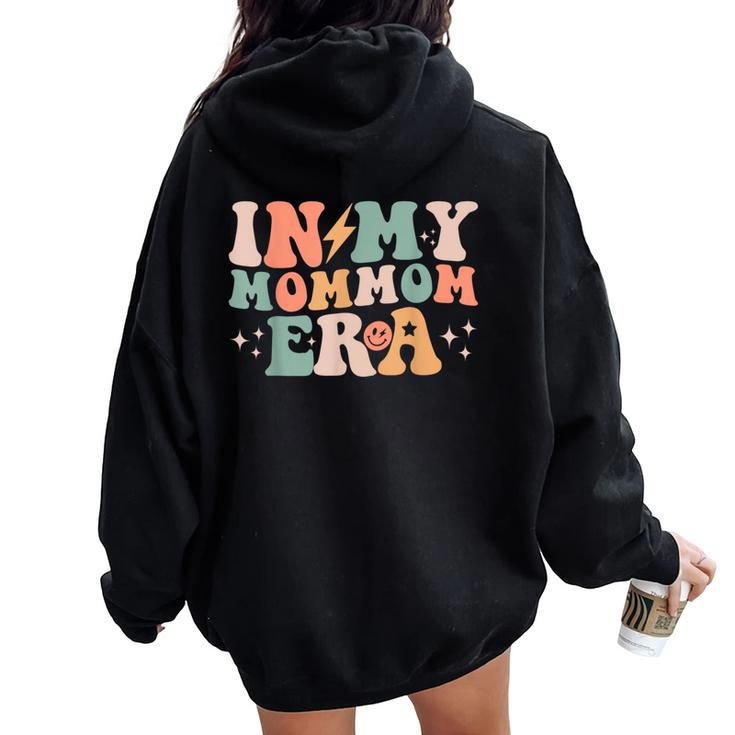 In My Mommom Era Baby Announcement For Grandma Mother's Women Oversized Hoodie Back Print