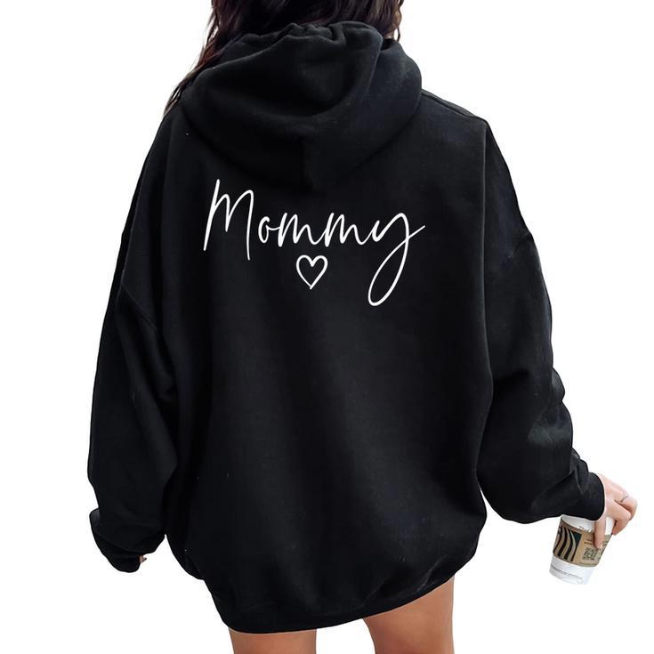 Mommy For Heart Mother's Day Mommy Women Oversized Hoodie Back Print