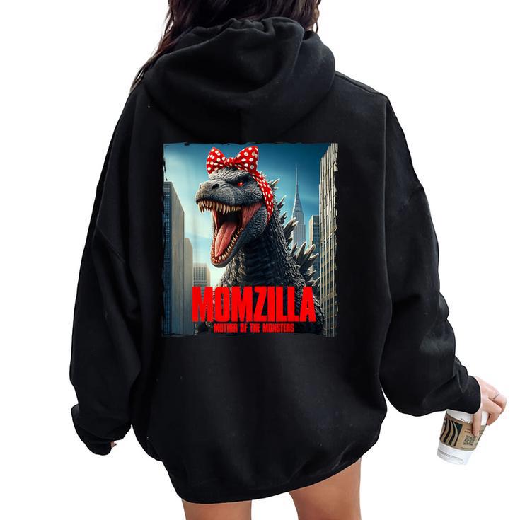 Momzilla Mother Of The Monsters Mother's Day Women Oversized Hoodie Back Print