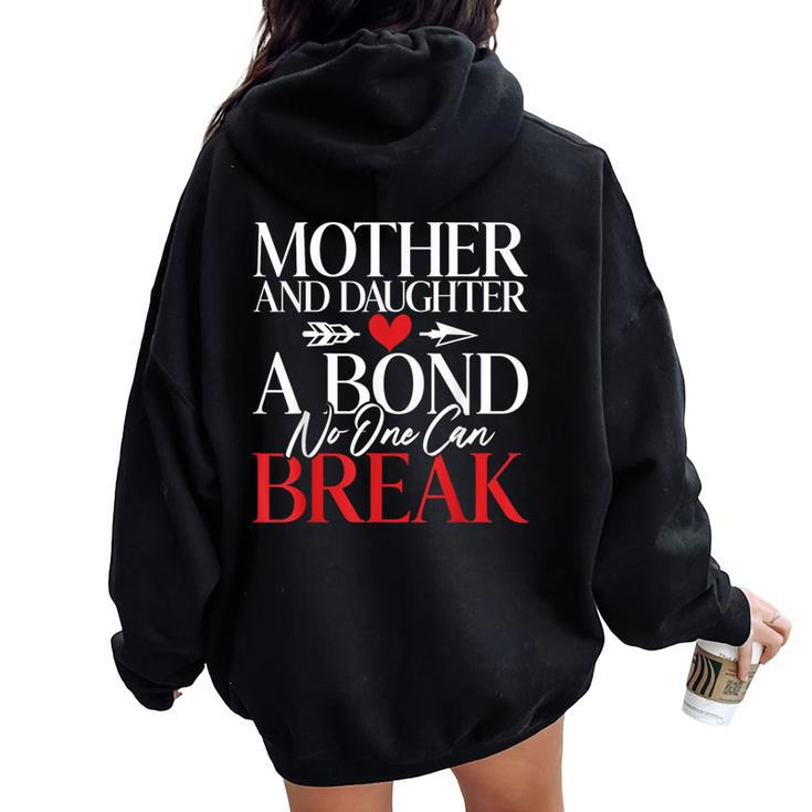 Mother And Daughter A Bond No One Can Break Daughter Women Oversized Hoodie Back Print
