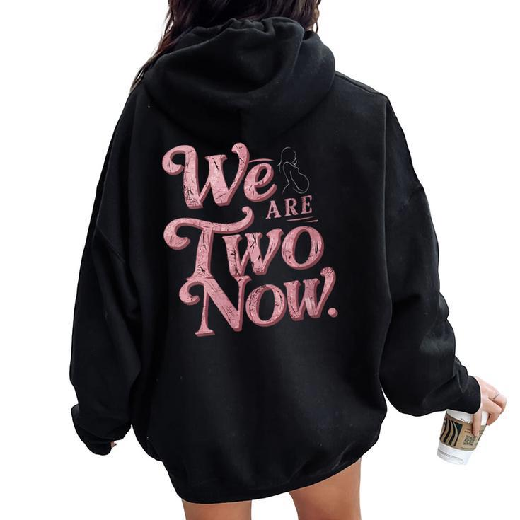 Mother's Day We Are Two Now Pregnancy Announcement Vintage Women Oversized Hoodie Back Print