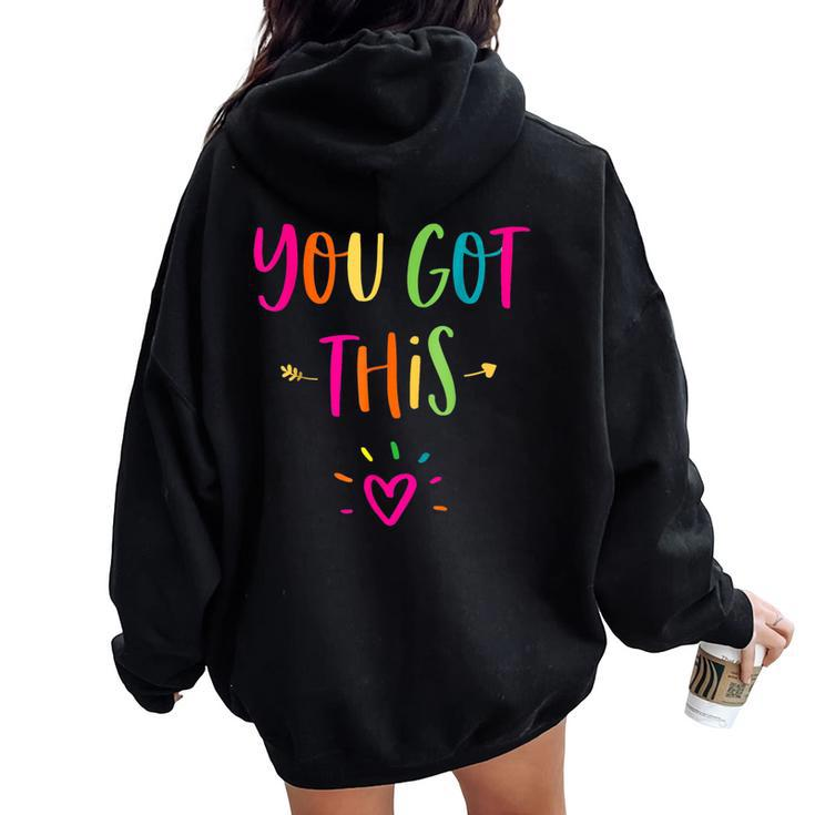 Motivational Testing Day For Teacher You Got This Women Oversized Hoodie Back Print