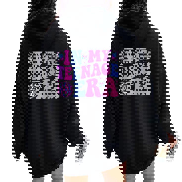In My Nage Era Groovy Nager 13Th Birthday 13 Years Women Oversized Hoodie Back Print