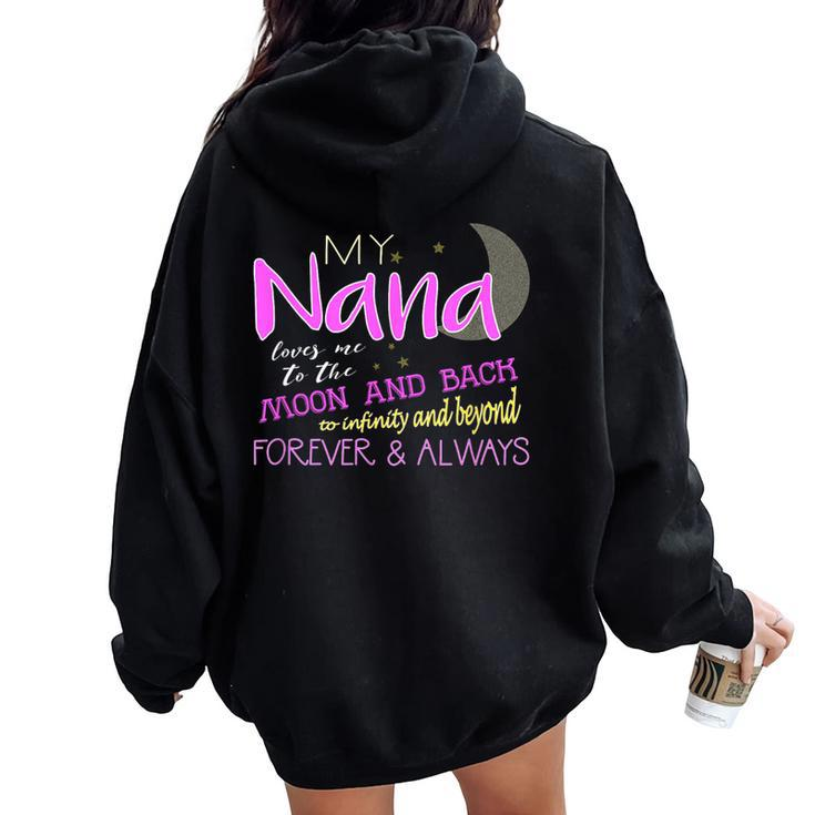 My Nana Loves Me To The Moon And Back Infinity And Beyond Women Oversized Hoodie Back Print