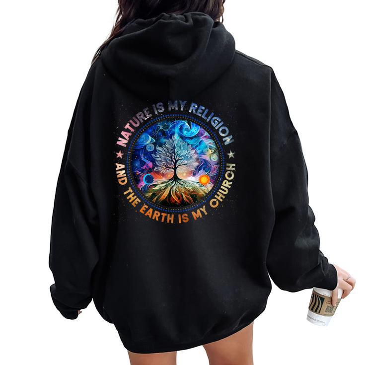 Nature Is My Religion The Earth Is My Church Mandala Tree Women Oversized Hoodie Back Print