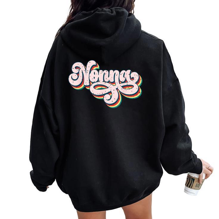 Nonna For Grandma Retro Vintage Mother's Day Nonna Women Oversized Hoodie Back Print