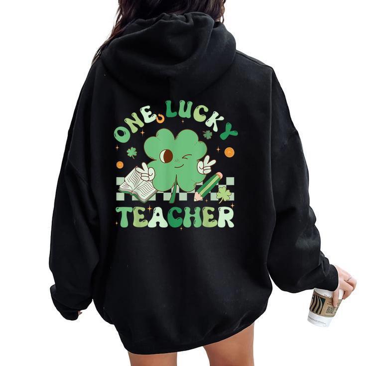 One Lucky Teacher Groovy Retro Teacher St Patrick's Day Women Oversized Hoodie Back Print