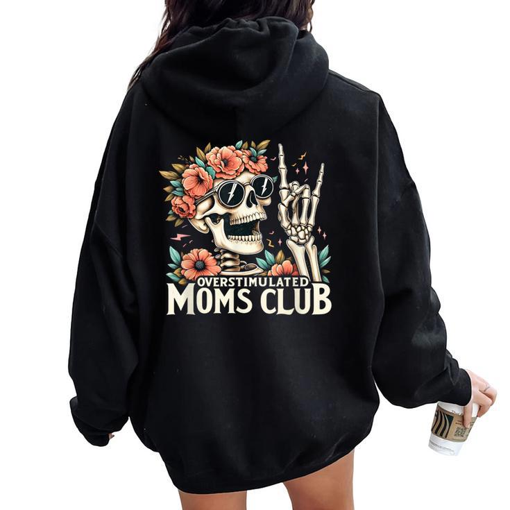 Overstimulated Moms Club Happy Mother's Day Mom Trendy Words Women Oversized Hoodie Back Print