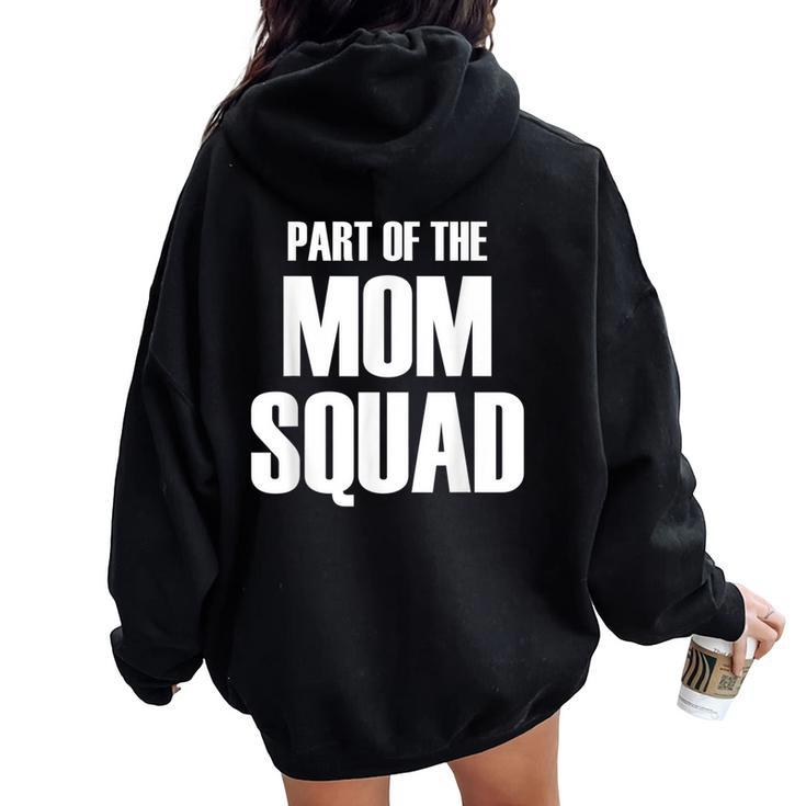 Part Of The Mom Squad Popular Family Parenting Quote Women Oversized Hoodie Back Print