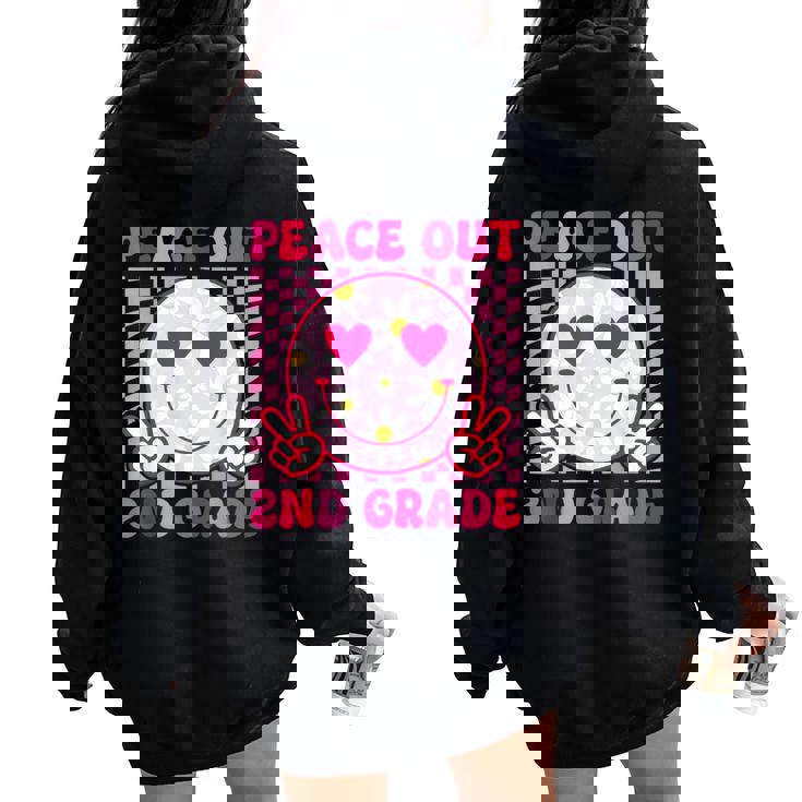 Peace Out 2Nd Grade Last Day Of School Second Grade Graduate Women Oversized Hoodie Back Print