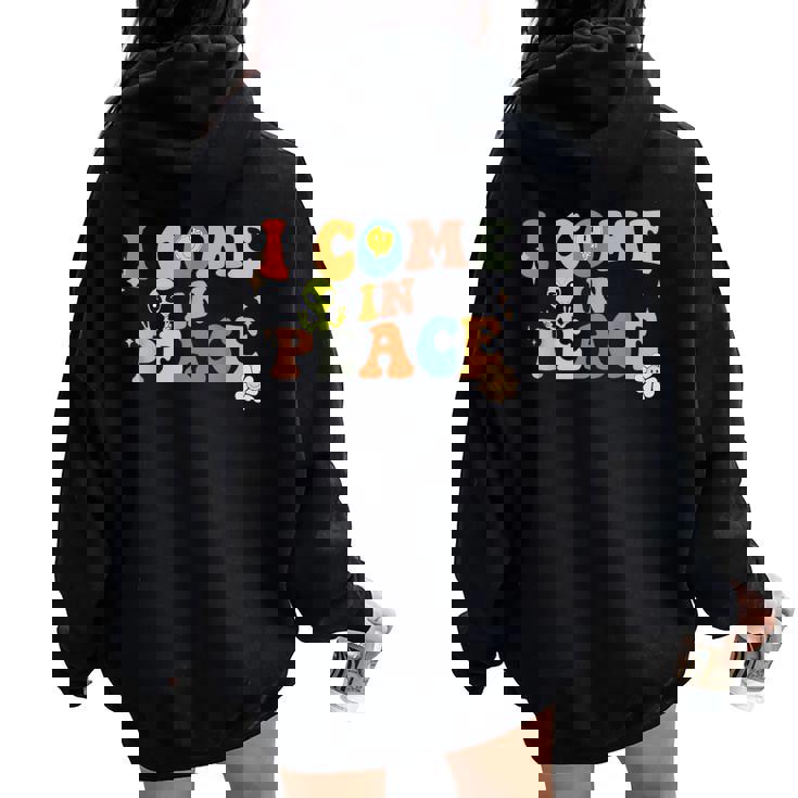 I Come In Peace Im Peace Groovy Matching Couples Women Oversized Hoodie Back Print I Come In Peace Im Peace Groovy Matching Couples Women Oversized Hoodie Back Print