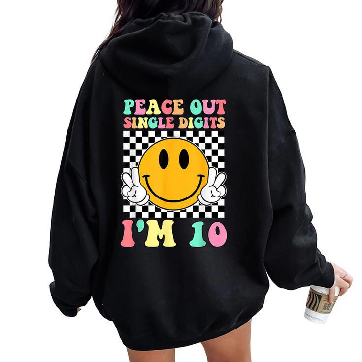 Peace Out Single Digits I'm 10 Smile Face Birthday Girls Women Oversized Hoodie Back Print
