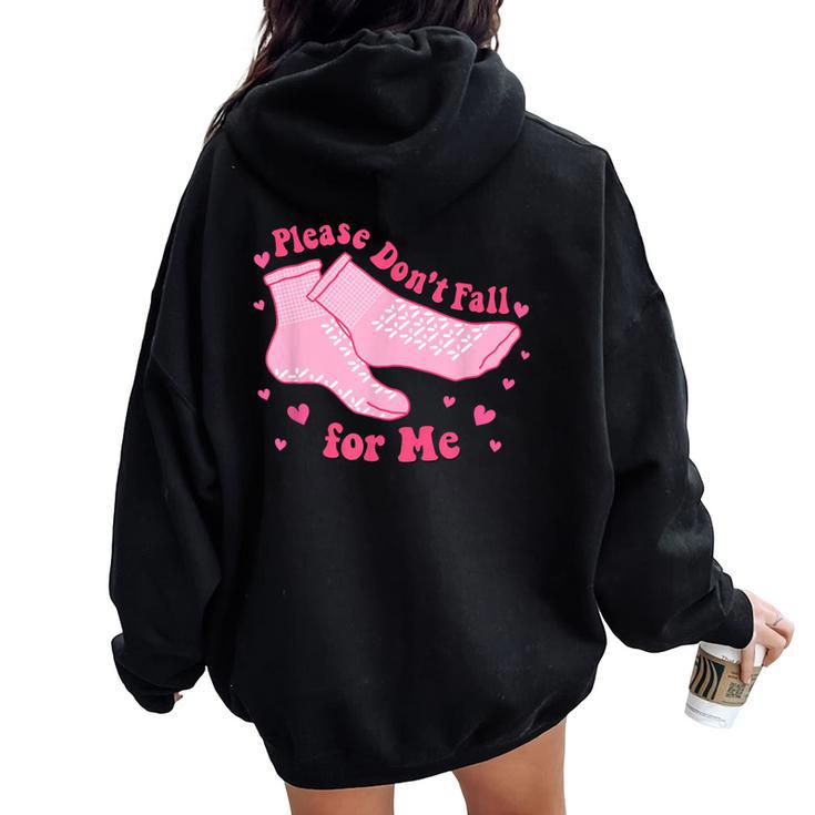 Please Don't Fall For Me Rn Pct Cna Nurse Valentine Costume Women Oversized Hoodie Back Print