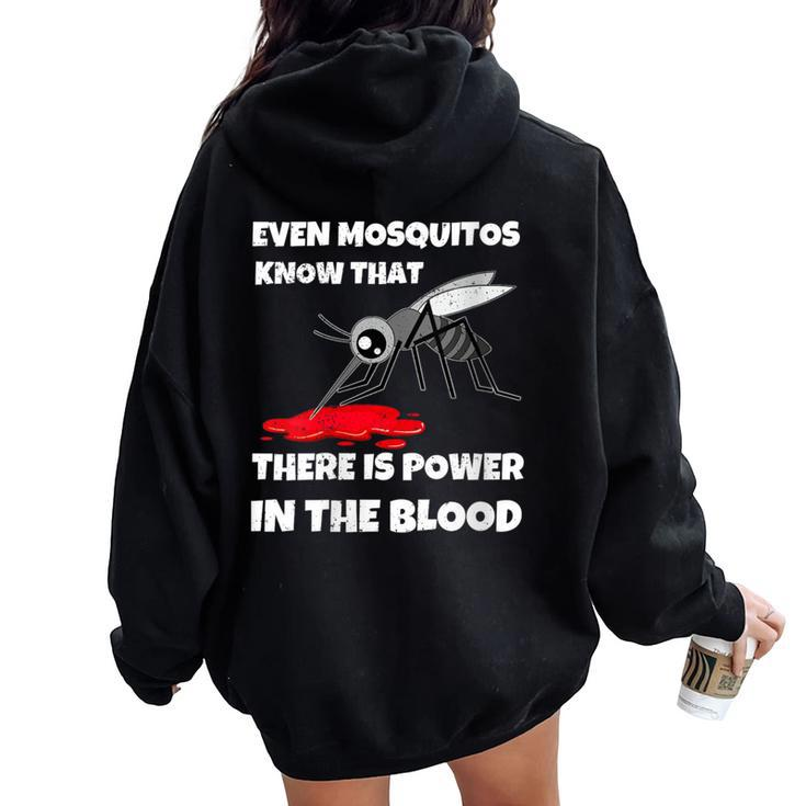 Power In The Blood Mosquito Religion Pun Christian Women Oversized Hoodie Back Print