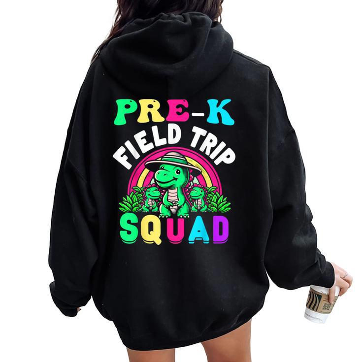 Pre-K Field Trip Squad Preschool Teacher Field Day School Women Oversized Hoodie Back Print