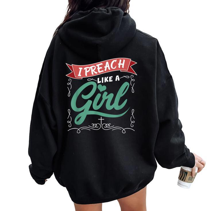 I Preach Like A Girl For Pastors And Preachers Women Oversized Hoodie Back Print