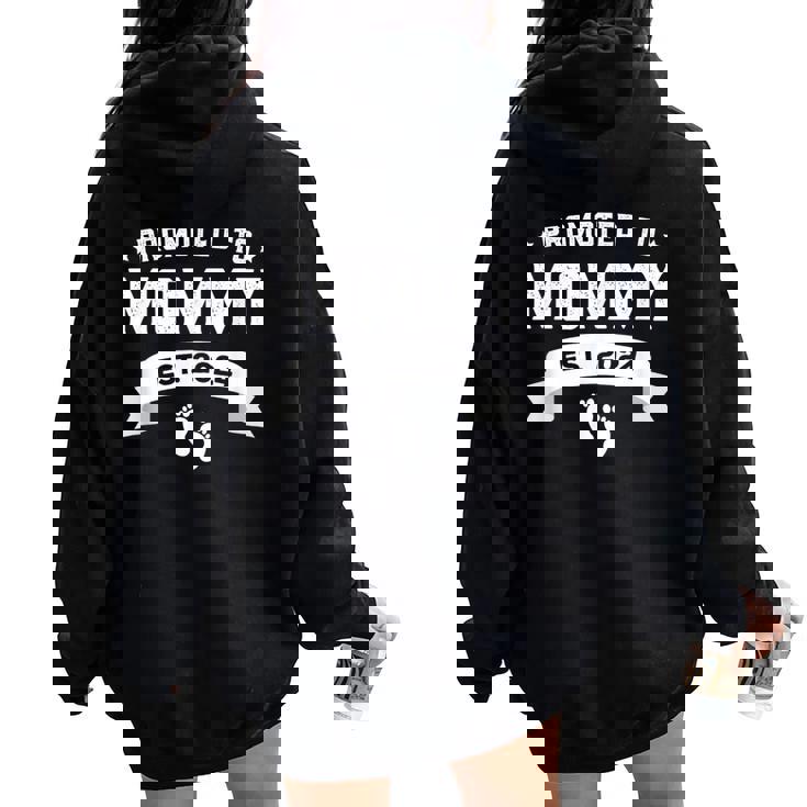 Promoted To Mommy Est 2024 New Mom First Mommy Women Oversized Hoodie Back Print