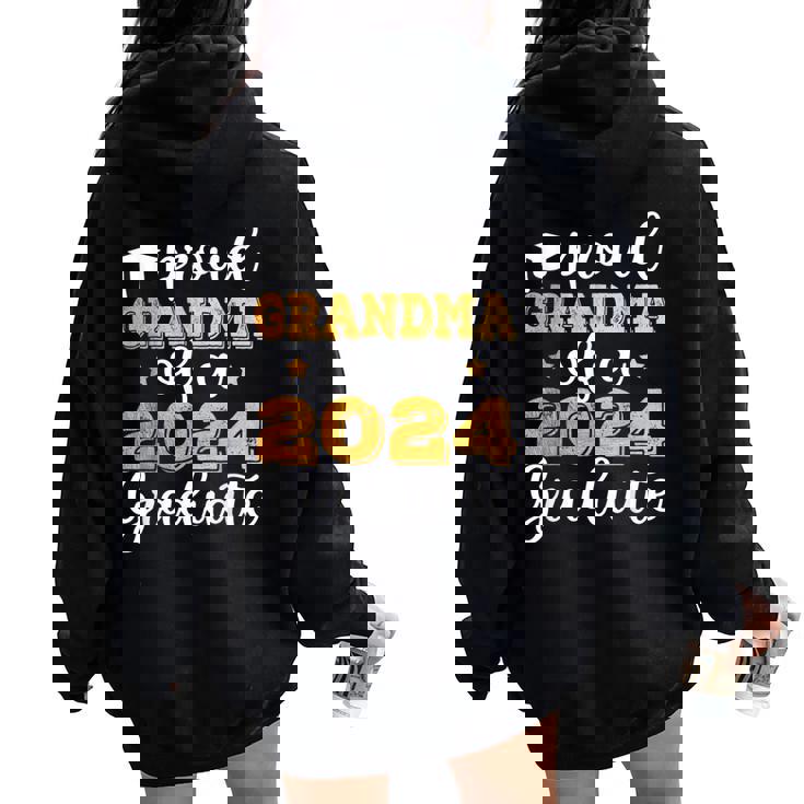 Proud Grandma Of A 2024 Graduate Class Of 2024 Graduation Women Oversized Hoodie Back Print