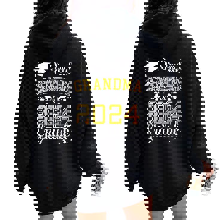 Proud Grandma Of A Class Of 2024 Graduate 2024 Senior 2024 Women Oversized Hoodie Back Print