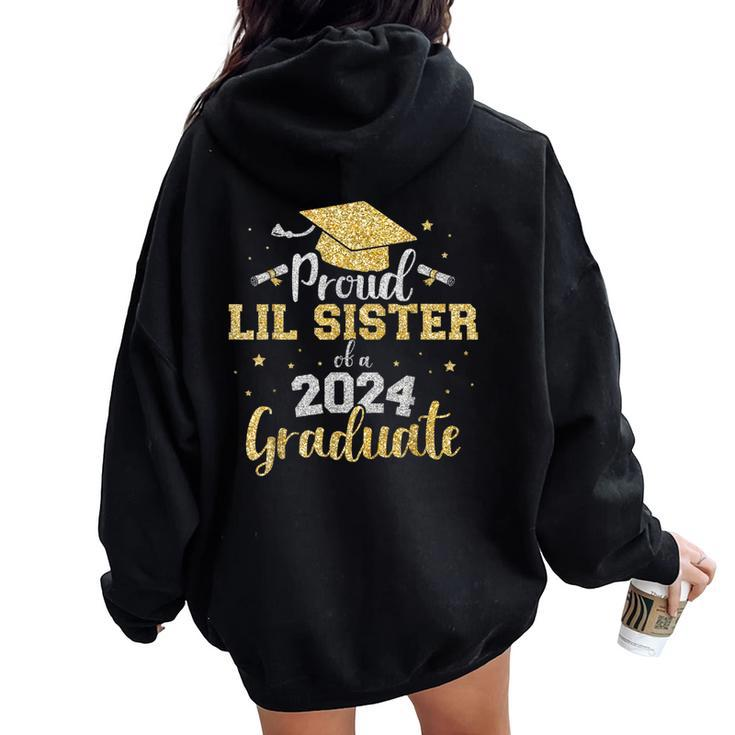 Proud Lil Sister Class Of 2024 Graduate Senior Graduation Women Oversized Hoodie Back Print