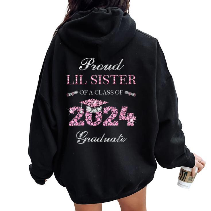 Proud Lil Sister Of A Class Of 2024 Graduate Women Oversized Hoodie Back Print