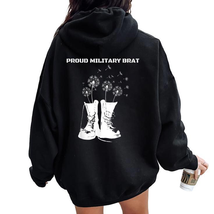 Proud Military Brat Dandelion Combat Boots Women Oversized Hoodie Back Print