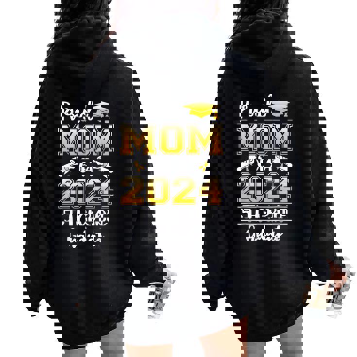 Proud Mom Of A 2024 5Th Grade Graduate Graduation Women Oversized Hoodie Back Print