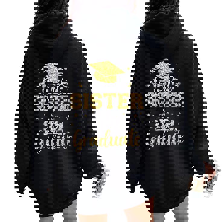 Proud Sister Of A Class Of 2024 Graduate Senior Graduation Women Oversized Hoodie Back Print