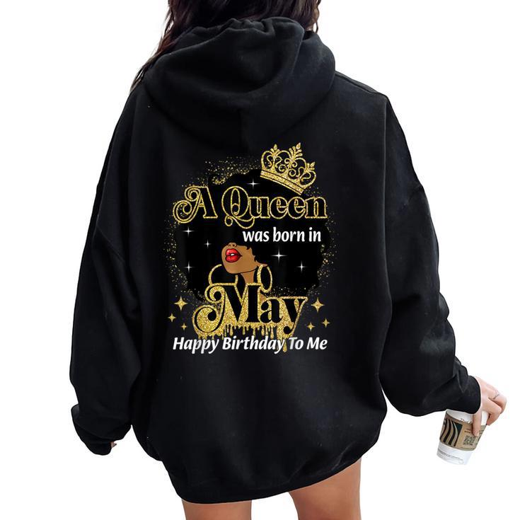 A Queen Was Born In May Birthday Afro Diva Black Woman Women Oversized Hoodie Back Print