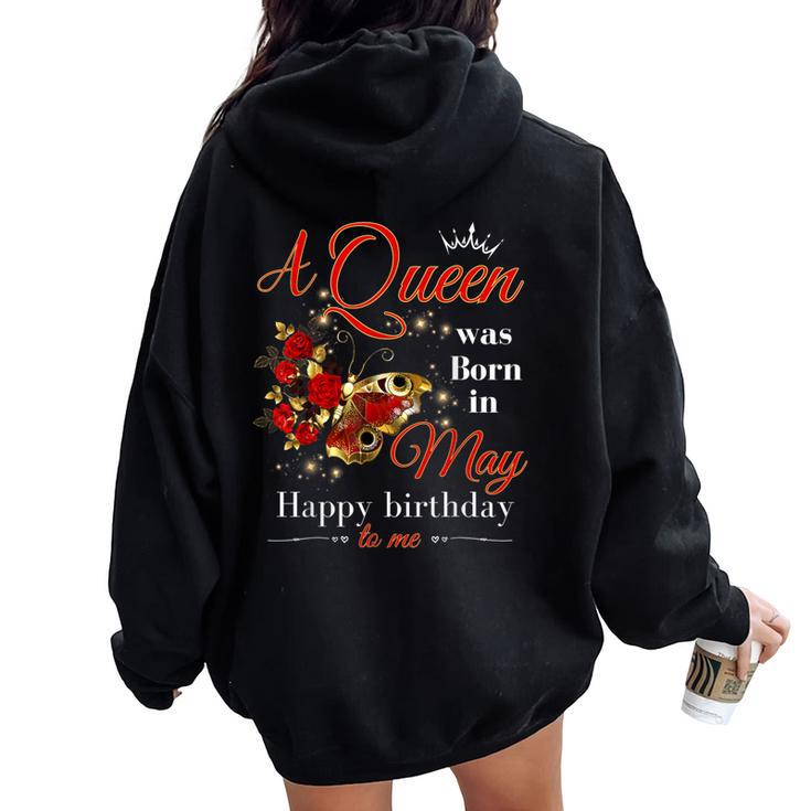 A Queen Was Born In May Girls Batterfly May Birthday Women Oversized Hoodie Back Print