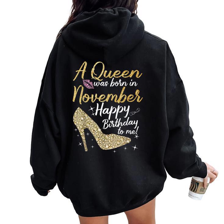 Queens Are Born In November Birthday For Women Women Oversized Hoodie Back Print