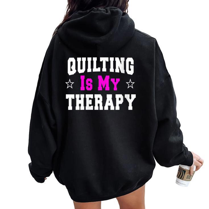 Quilting Idea For Quilters Women Oversized Hoodie Back Print