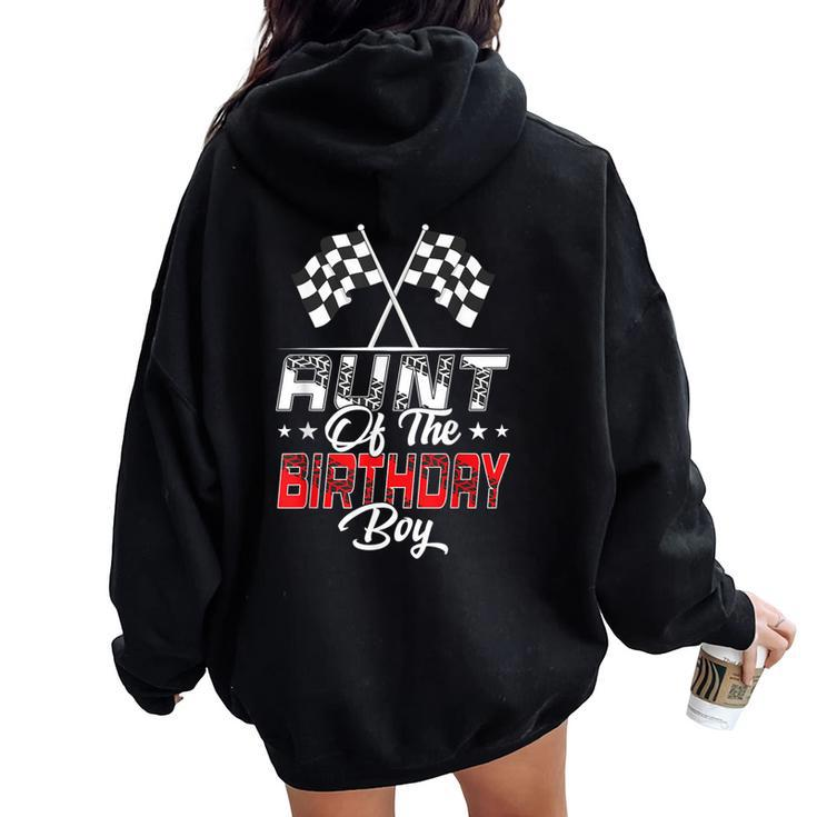 Race Car Aunt Of The Birthday Boy Racing Family Pit Crew Women Oversized Hoodie Back Print