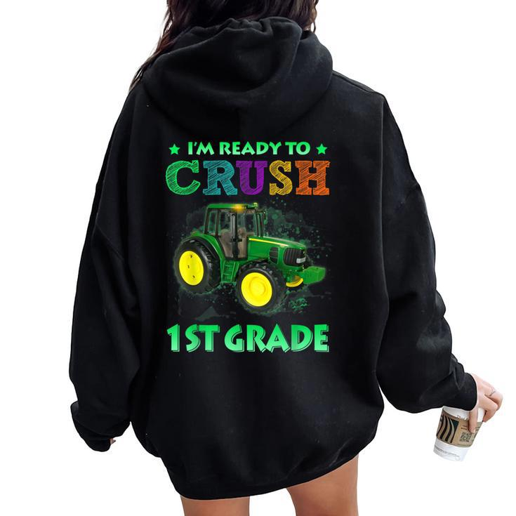 Ready To Crush 1St Grade Tractor Back To School Women Oversized Hoodie Back Print