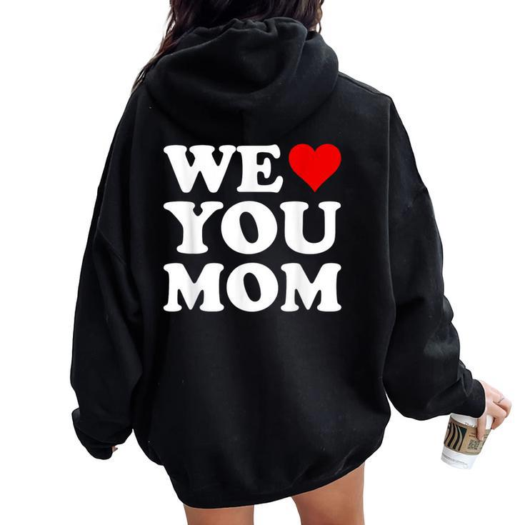 Red Heart We Love You Mom Women Oversized Hoodie Back Print
