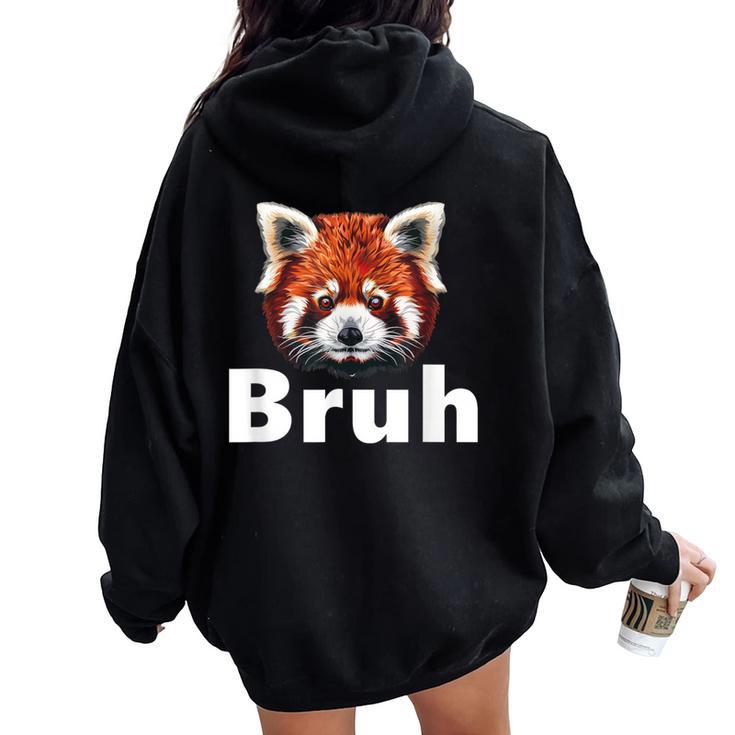 Red Panda Bruh Women Oversized Hoodie Back Print Monsterry