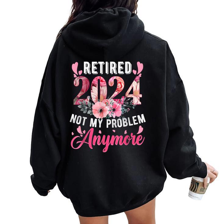 Retired 2024 Retirement For 2023 Floral Women Oversized Hoodie Back Print
