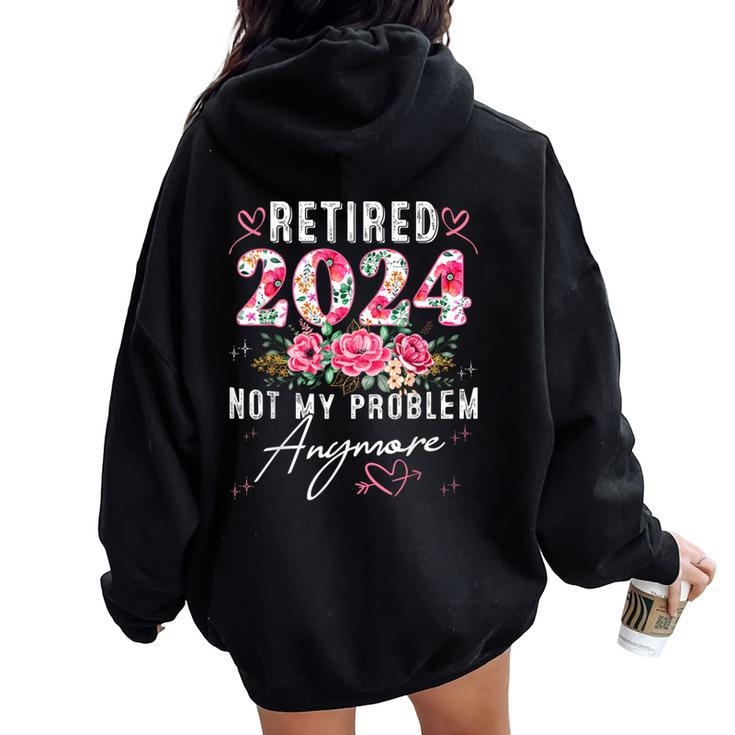 Retired 2024 Retirement For 2024 Floral Women Oversized Hoodie Back Print