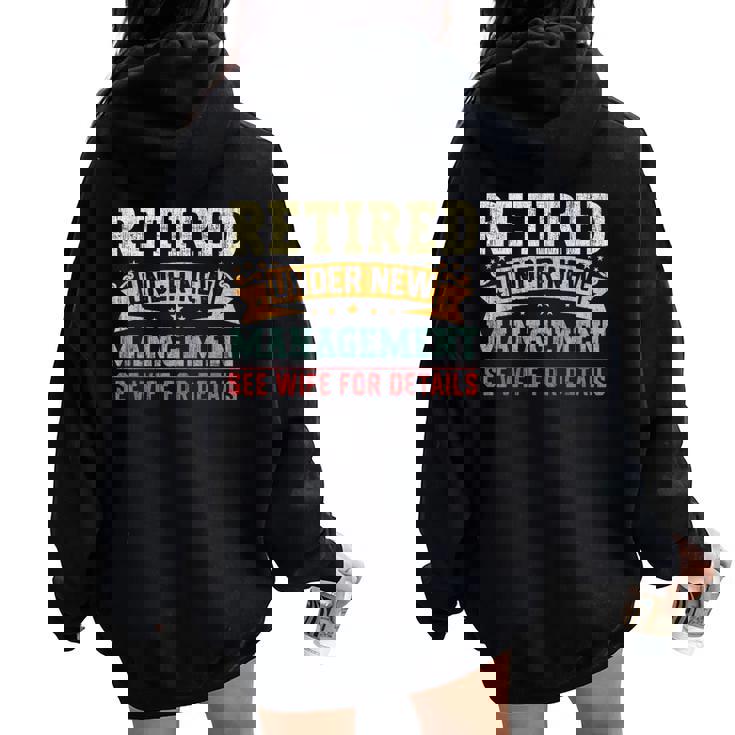 Retired Under New Management See Wife For Details Husband Women Oversized Hoodie Back Print