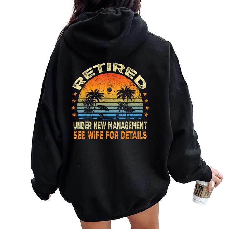 Retired Under New Management See Wife For Details Retirement Women Oversized Hoodie Back Print